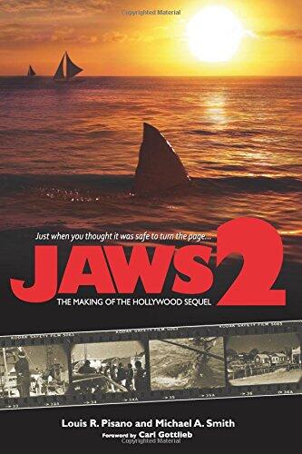 Jaws 2: The Making of the Hollywood Sequel