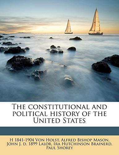 The constitutional and political history of the United States Volume 5