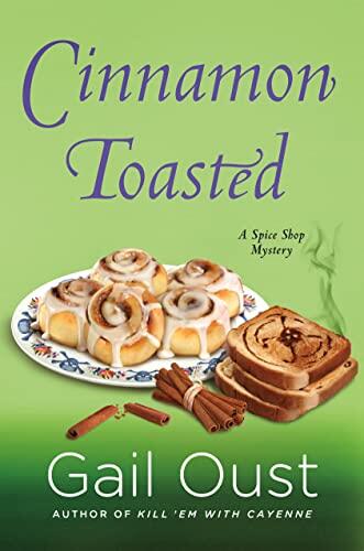 Cinnamon Toasted: A Spice Shop Mystery