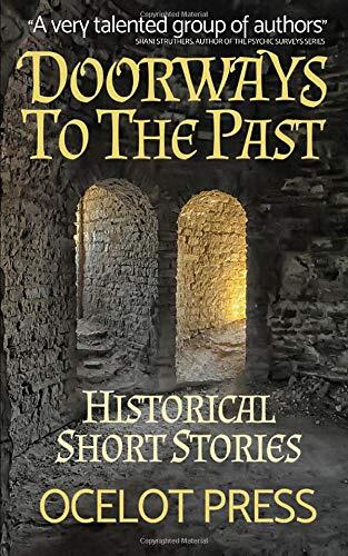 Doorways to the Past: Historical Short Stories
