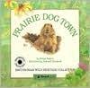 Prairie Dog Town