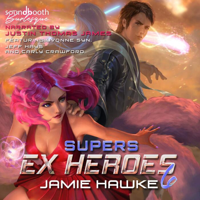 Supers: Ex Heroes, Book 6