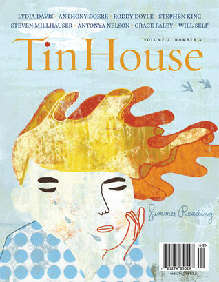 Tin House Magazine (Volume 7, Issue 4, Summer 2006)