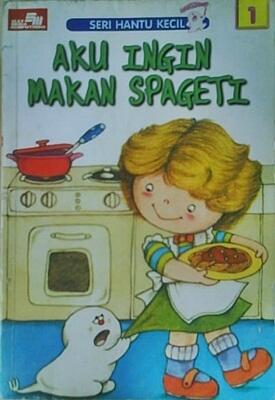 Seri Little Ghost: Aku Ingin Makan Spageti