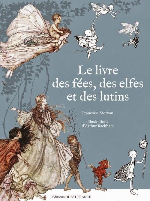 Le livre des fées, des elfes et des lutins