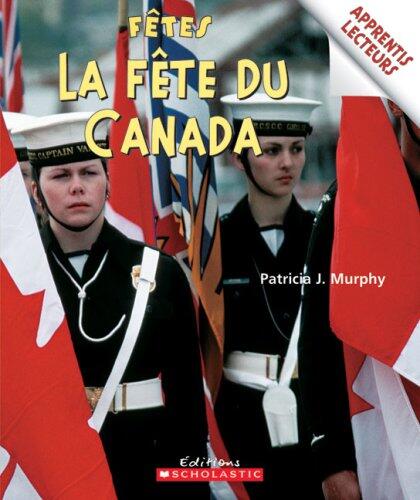 Apprentis lecteurs - Fêtes : La fête du Canada