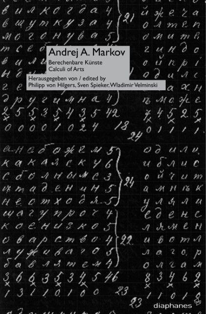 Andrej A. Markov: Berechenbare Künste. Calculi of Arts