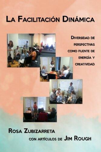 La Facilitación Dinámica: Diversidad de perspectivas como fuente de energía y creatividad