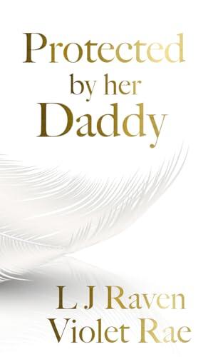 Protected by Her Daddy