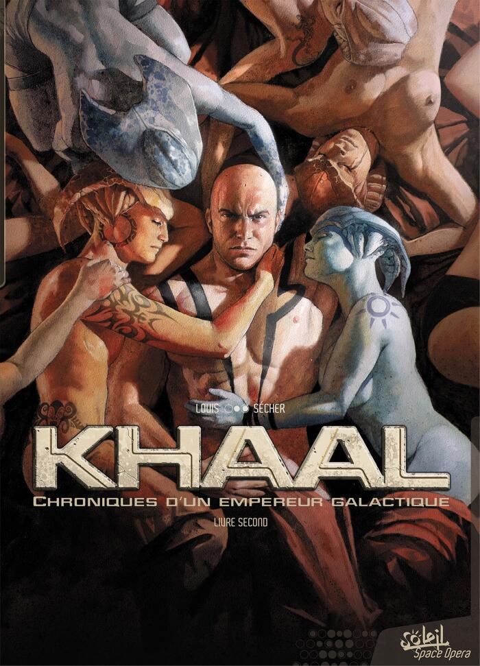 Khaal, chroniques d'un empereur galactique T02: Livre second