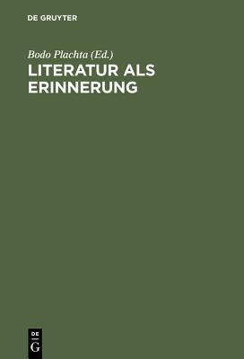 Literatur ALS Erinnerung: Winfried Woesler Zum 65. Geburtstag