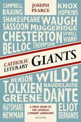A Field Guide to the Catholic Literary Landscape Catholic Literary Giants (Paperback) - Common