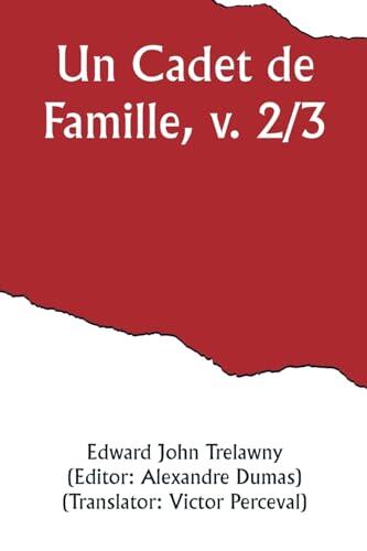 Un Cadet de Famille, v. 2/3