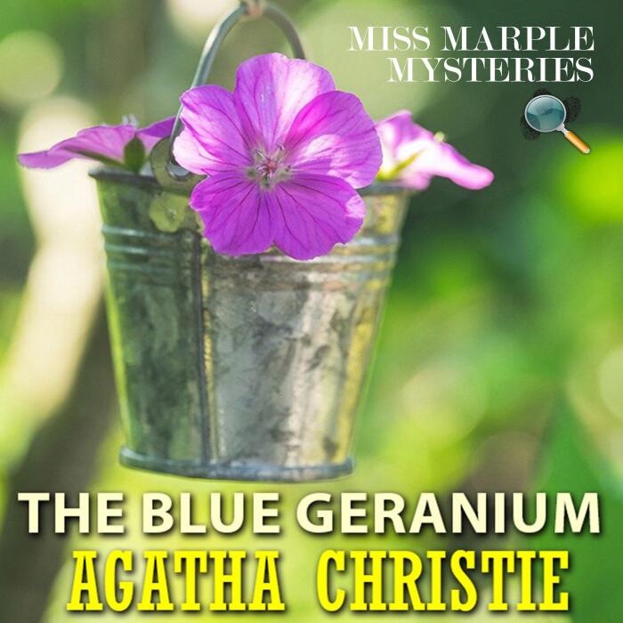 The Blue Geranium: Miss Marple Mysteries
