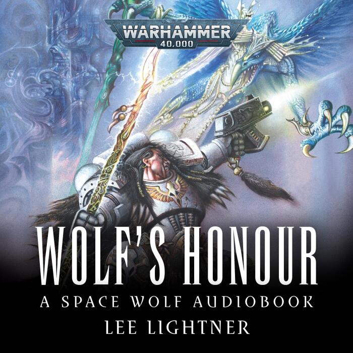 Wolf's Honour: Space Wolves: Warhammer 40,000, Book 6