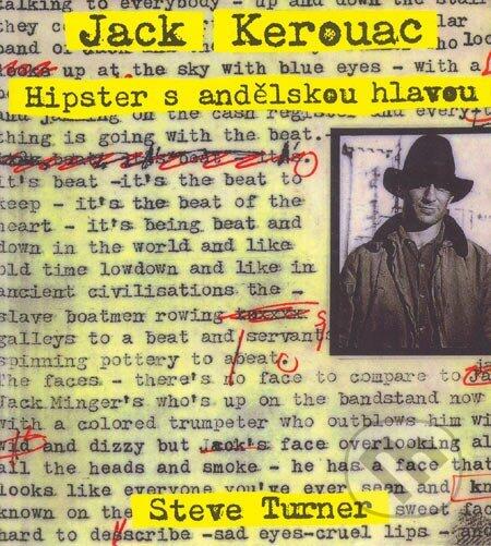 Jack Kerouac: Hipster s andělskou hlavou