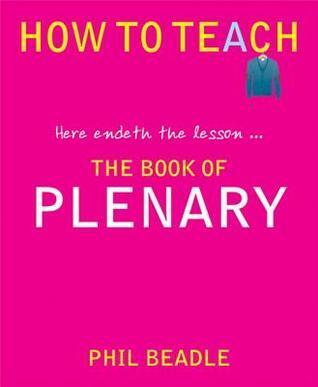 The Book of Plenary: here endeth the lesson...