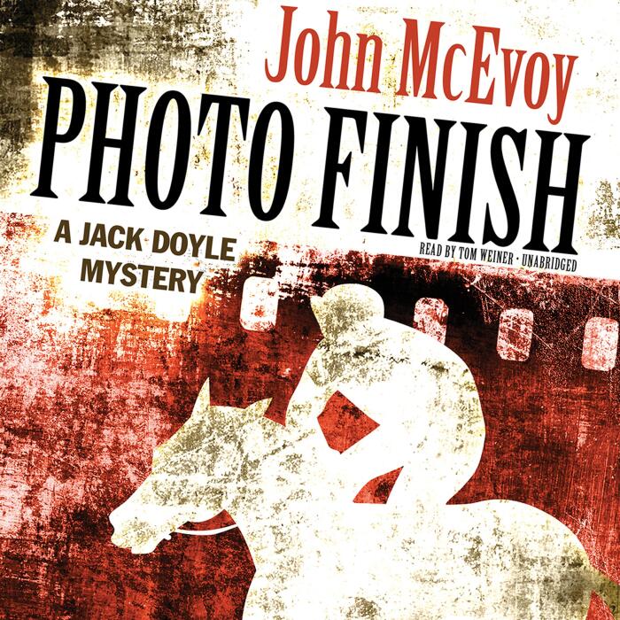 Photo Finish: A Jack Doyle Mystery, Book 4