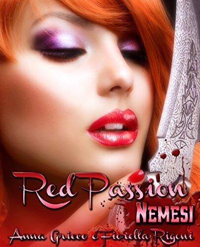 Red Passion: Nemesi