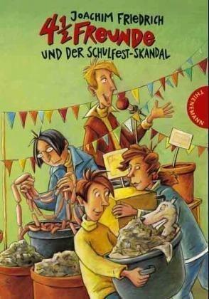 4 1/2 Freunde und der Schulfest- Skandal