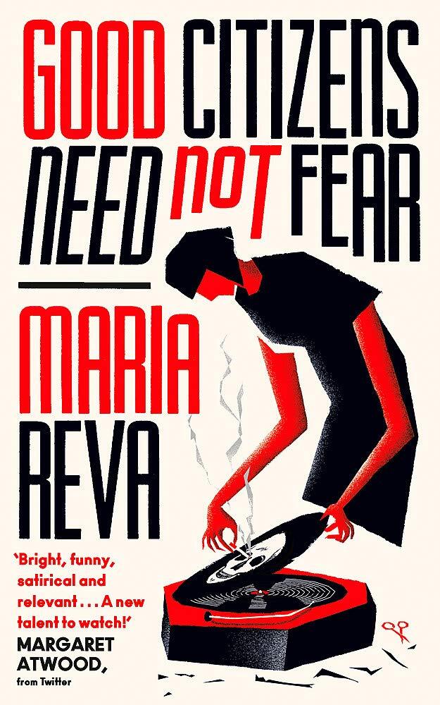 Good Citizens Need Not Fear: 'Bright, funny, satirical and relevant' Margaret Atwood