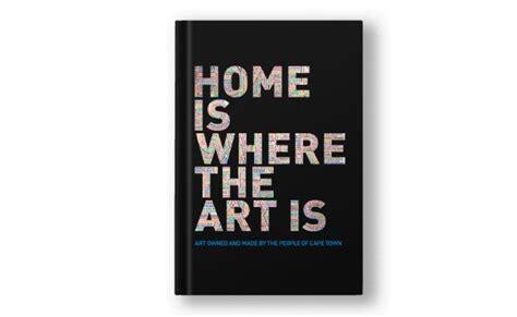 Home Is Where the Art Is: Art Owned and Made by the People of Cape Town