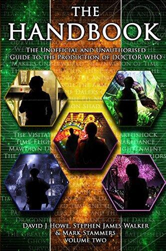The Handbook: The Unofficial and Unauthorised Guide to the Production of Doctor Who, Volume 2