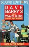 Dave Barry's Only Travel Guide You'll Ever Need
