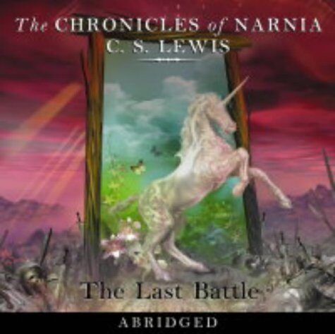 The Chronicles of Narnia: The Last Battle