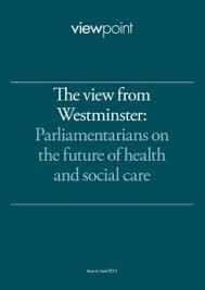 The view from Westminster: Parliamentarians on the future of health and social care