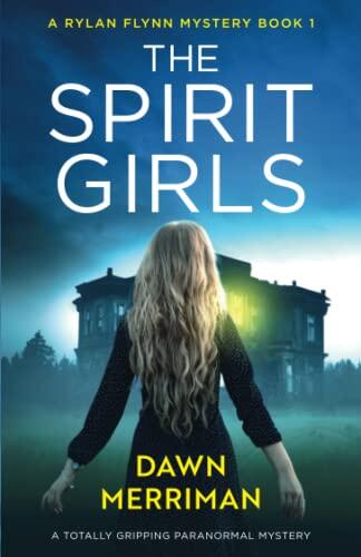 The Spirit Girls: A totally gripping paranormal mystery