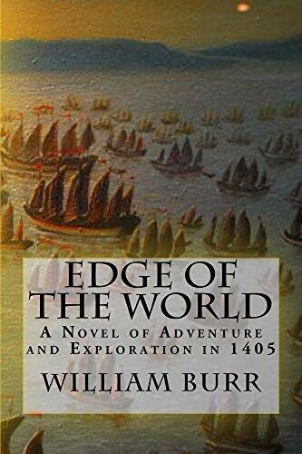 Edge of the World: A Novel of Adventure and Exploration in 1405