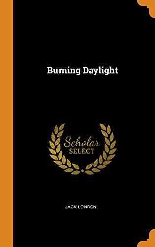 Burning Daylight