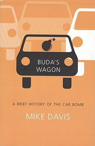Buda's Wagon: A Brief History of the Car Bomb