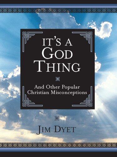 It's a God Thing: And Other Popular Christian Misconceptions