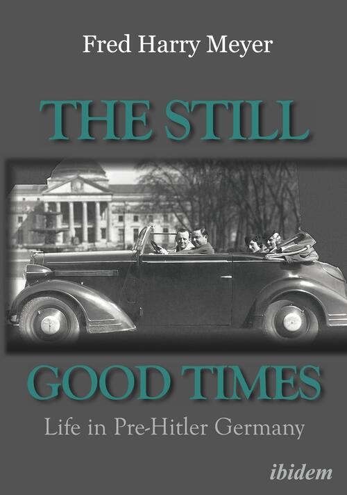 The Still Good Times: Life in Pre-Hitler Germany