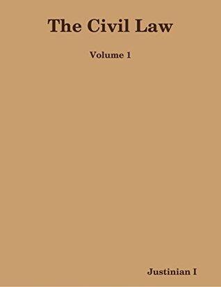 The Civil Law: Volume 1