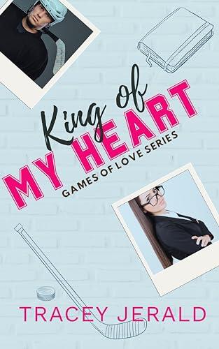 King of My Heart: A Hockey, Lovers-to-Enemies-to-Lovers, Small Town, Uncovered Romance