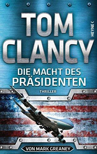 Die Macht des Präsidenten: Thriller (Jack Ryan 18)