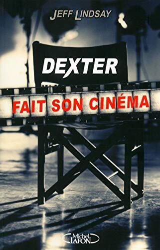 Dexter Fait Son Cinéma