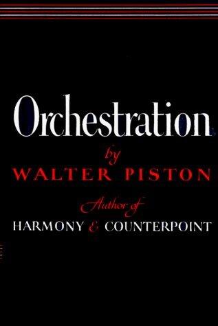 Orchestration 1st edition by Piston, Walter (1955) Paperback