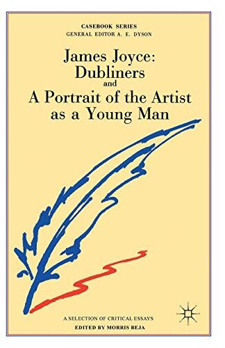 James Joyce: Dubliners and a Portrait of the Artist as a Young Man