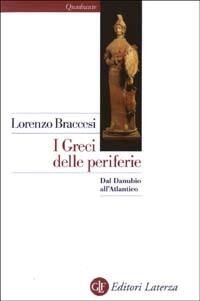 I Greci delle periferie: Dal Danubio all'Atlantico