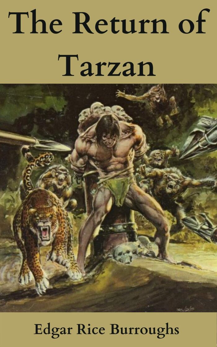 The Return of Tarzan: Edgar Rice Burroughs ( Adventure fiction, Fantasy Fiction, Reference work ) [Annotated]