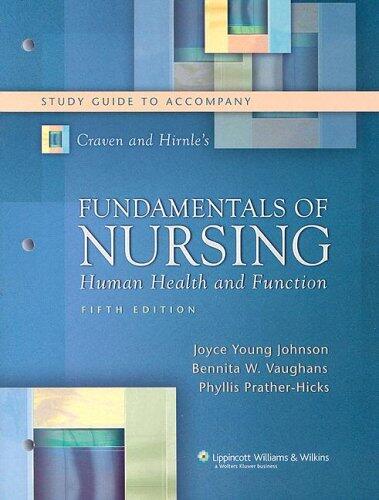 Fundamentals of Nursing: Human Health and Function