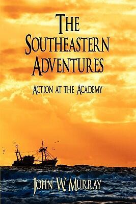 The Southeastern Adventures: Action at the Academy