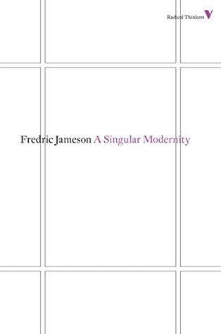 A Singular Modernity: Essay on the Ontology of the Present