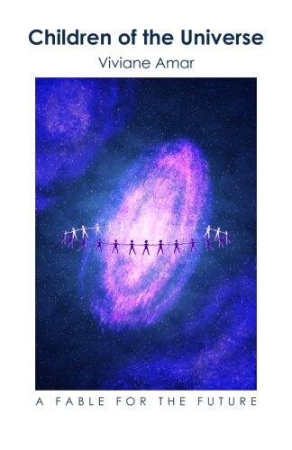 Children of the Universe: A Fable for the Future