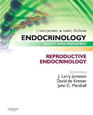 Endocrinology: Adult and Pediatric: Reproductive Endocrinology