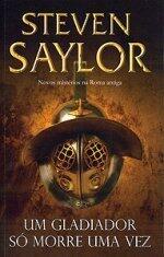 Um Gladiador só Morre Uma Vez